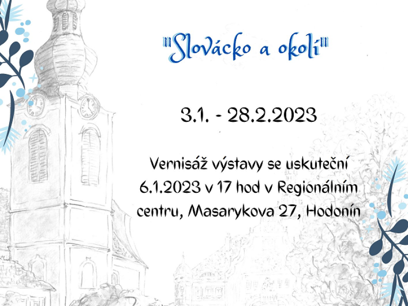 Výstava ,,Slovácko a okolí"