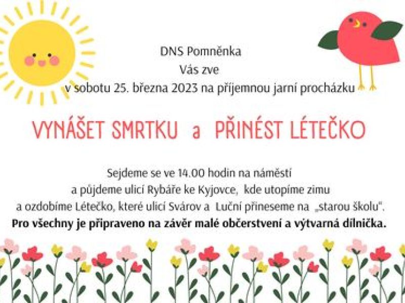 Vynášet smrtku a přinést létečko