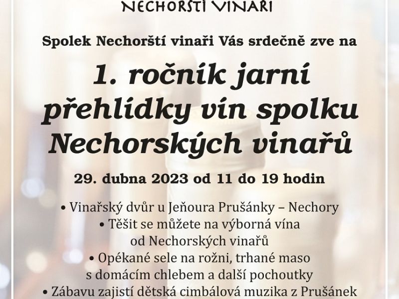 1. ročník jarní přehlídky vín Nechorských vinařů