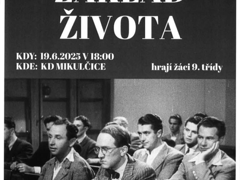 Absolventské divadlo - Škola základ života