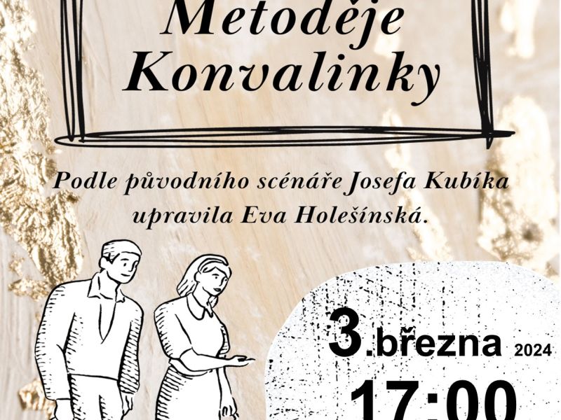 Divadlo: Manželky Metoděje Konvalinky