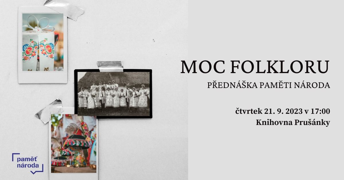 Moc folkloru - přednáška Paměti národa