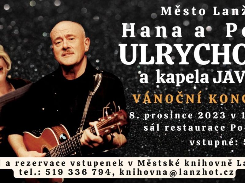 Vánoční koncert Hana a Petr Ulrychovi a skupina Javory