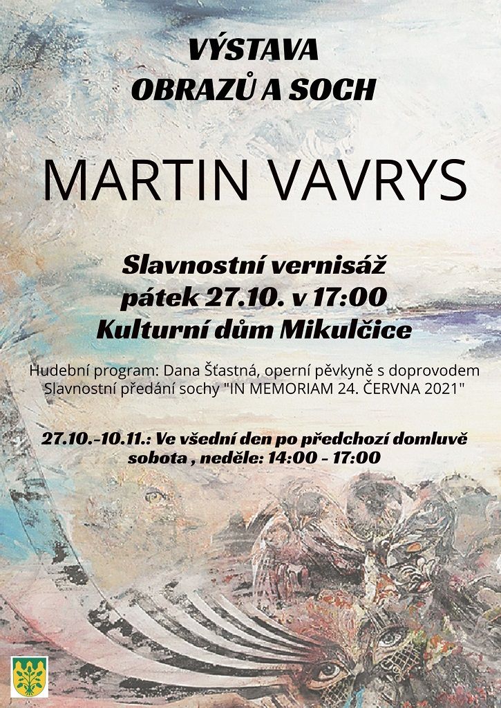 Výstava obrazů a soch Martin Vavrys