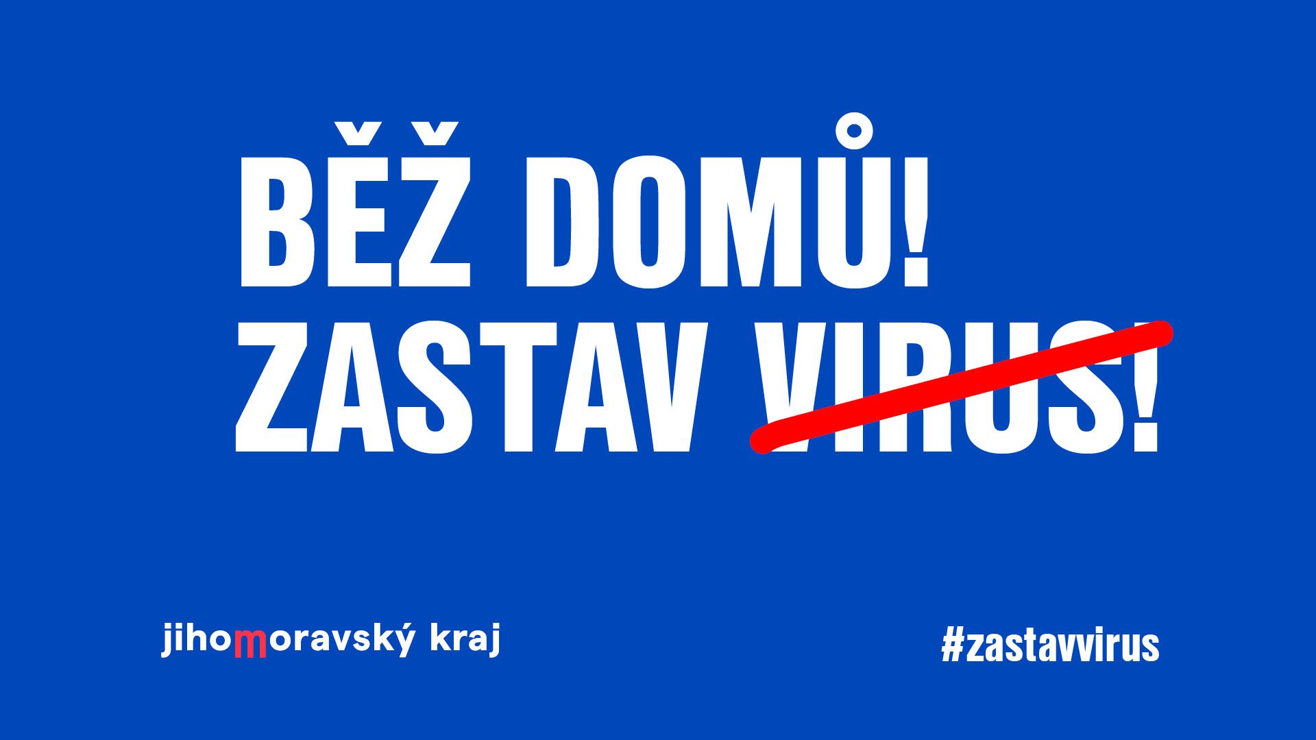 BUĎME DOMA! ZASTAVME VIRUS!